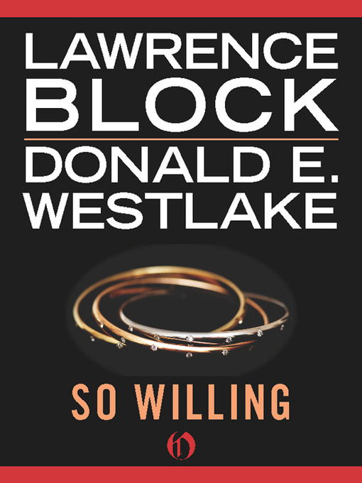 Title details for So Willing by Lawrence Block - Available